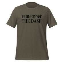 Load image into Gallery viewer, Remember the Dash Unisex T-Shirt