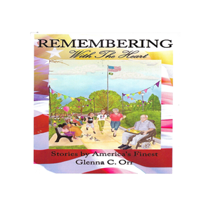 Remembering With The Heart, Stories of America's Finest - Audio Book